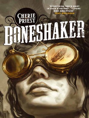 cover image of Boneshaker
